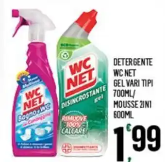 Despar DETERGENTE WC NET GEL VARI TIPI 700ML/ MOUSSE 2IN1 600ML offerta