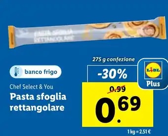 Lidl Chef Select & You Pasta sfoglia rettangolare 275 g confezione offerta