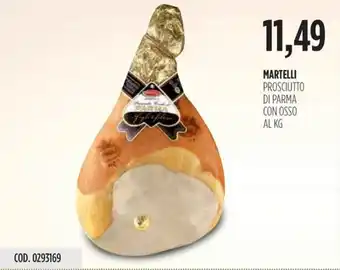 Carico Cash & Carry MARTELLI PROSCIUTTO DI PARMA CON OSSO offerta