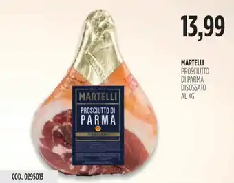 Carico Cash & Carry MARTELLI PROSCIUTTO DI PARMA DISOSSATO offerta