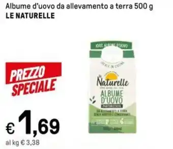 Albume d'uovo da allevamento a terra 500 g LE NATURELLE