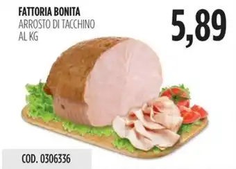 Carico Cash & Carry FATTORIA BONITA ARROSTO DI TACCHINO offerta