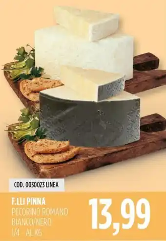 Carico Cash & Carry F.LLI PINNA PECORINO ROMANO BIANCO/NERO 1/4 offerta
