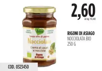 Carico Cash & Carry RIGONI DI ASIAGO NOCCIOLATA BIO 250 G offerta