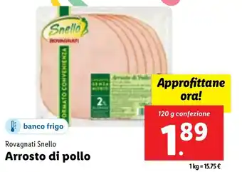 Lidl Rovagnati Snello Arrosto di pollo 120 g confezione offerta