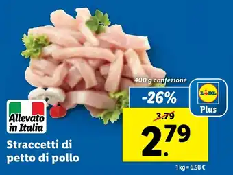 Lidl Straccetti di petto di pollo 400 g confezione offerta