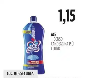 Carico Cash & Carry ACE + DENSO CANDEGGINA PIÙ 1 LITRO offerta