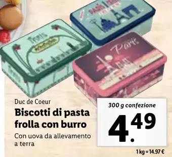 Lidl Duc de Coeur Biscotti di pasta frolla con burro 300 g confezione offerta