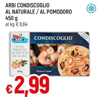Famila Superstore ARBI CONDISCOGLIO AL NATURALE / AL POMODORO 450 g offerta