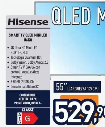Unieuro Hisense SMART TV QLED MINILED U6KQ offerta