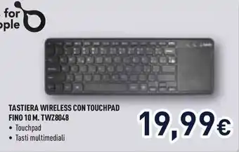 Unieuro TASTIERA WIRELESS CON TOUCHPAD FINO 10 M. TWZ8048 offerta