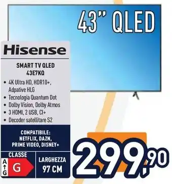 Unieuro Hisense SMART TV QLED 43E7KQ offerta