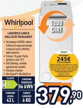 Unieuro Whirlpool LAVATRICE CARICA DALL'ALTO TDLR6240SIT offerta