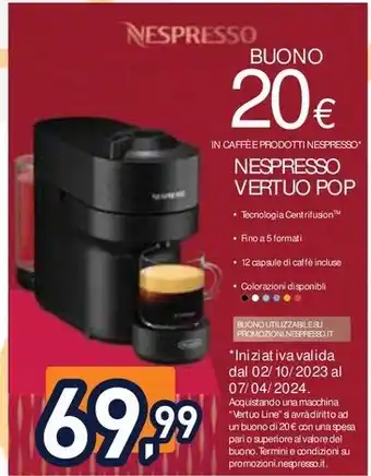 Unieuro NESPRESSO VERTUO POP offerta