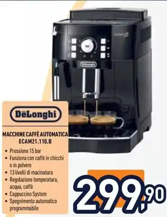 Unieuro DeLonghi MACCHINE CAFFÈ AUTOMATICA ECAM21.110.B offerta