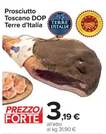 Carrefour Express Prosciutto Toscano DOP Terre d'Italia offerta