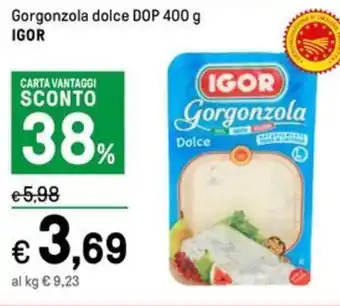 Iper La Grande Gorgonzola dolce DOP 400 g IGOR offerta