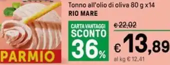 Iper La Grande Tonno all'olio di oliva 80 g x14 RIO MARE offerta
