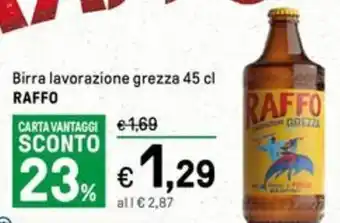 Iper La Grande Birra lavorazione grezza 45 cl RAFFO offerta