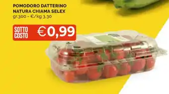 Mercatò POMODORO DATTERINO NATURA CHIAMA SELEX gr.300 offerta