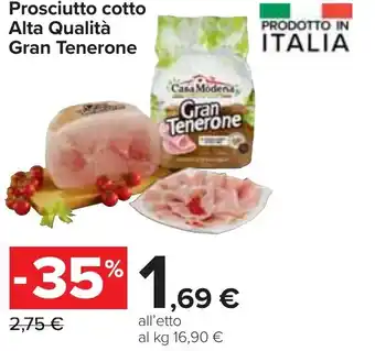 Carrefour Prosciutto cotto Alta Qualità Gran Tenerone offerta