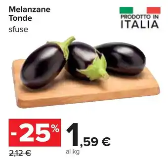 Carrefour Melanzane Tonde sfuse offerta