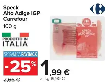 Carrefour Speck Alto Adige IGP Carrefour 100 g offerta