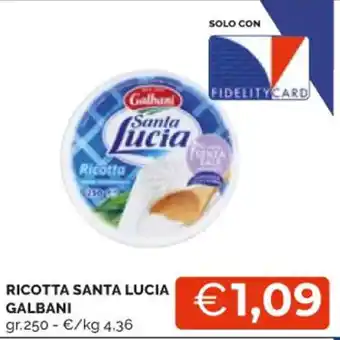 Mercatò RICOTTA SANTA LUCIA GALBANI gr. 250 offerta