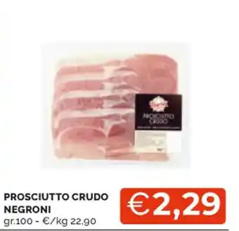 Mercatò PROSCIUTTO CRUDO NEGRONI gr.100 offerta
