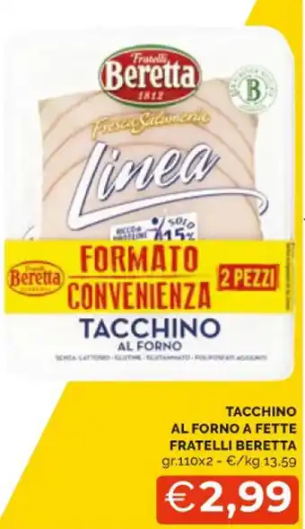 Mercatò TACCHINO AL FORNO A FETTE FRATELLI BERETTA gr.110x2 offerta