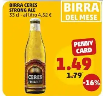 PENNY BIRRA CERES STRONG ALE 33 cl - al litro offerta