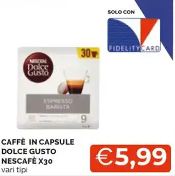 Mercatò CAFFÈ IN CAPSULE DOLCE GUSTO NESCAFÈ X30 vari tipi offerta