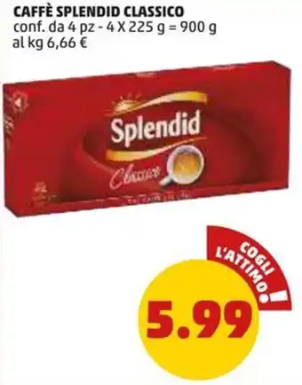 PENNY CAFFÈ SPLENDID CLASSICO confa. da 4 pz offerta