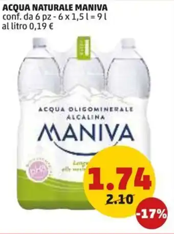 PENNY ACQUA NATURALE MANIVA conf. da 6 pz - 6 x 1,5 l = 9 | al litro 0,19 offerta