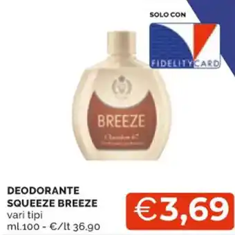Mercatò DEODORANTE SQUEEZE BREEZE vari tipi ml. 100 offerta