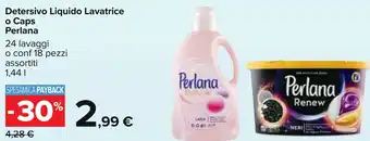 Carrefour Detersivo Liquido Lavatrice o Caps Perlana 24 lavaggi o conf 18 pezzi offerta