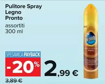 Carrefour Pulitore Spray Legno Pronto assortiti 300 ml offerta