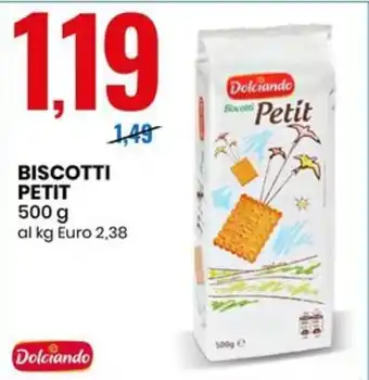 Eurospin Dolciando BISCOTTI PETIT 500 g offerta