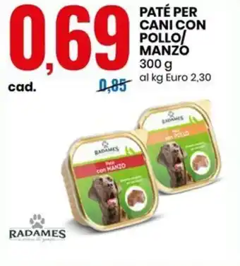 Eurospin RADAMES PATÉ PER CANI CON POLLO / MANZO 300 g offerta