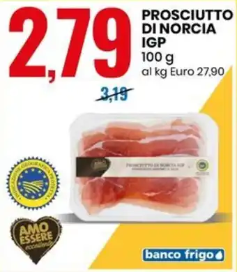 Eurospin AMO ESSERE PROSCIUTTO DI NORCIA IGP 100 g offerta