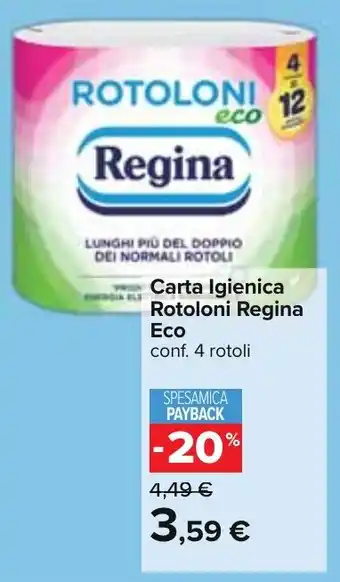 Carrefour Carta Igienica Rotoloni Regina Eco conf. 4 rotoli offerta