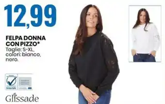 Eurospin FELPA DONNA CON PIZZO* nero Taglie: S-XL. colori: bianco, nero. offerta