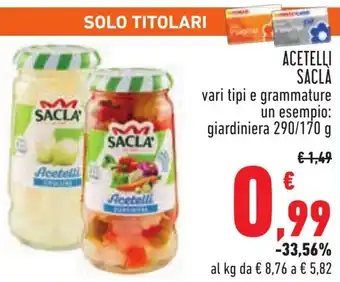 Conad ACETELLI SACLA vari tipi e grammature un esempio: giardiniera 290/170 g offerta