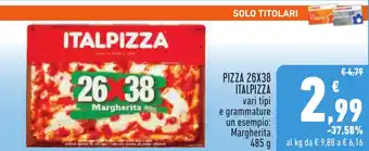 Conad PIZZA 26X38 ITALPIZZA vari tipi e grammature un esempio: Margherita 485 g offerta