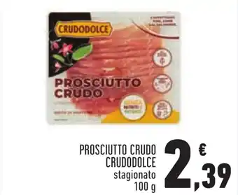 Conad PROSCIUTTO CRUDO CRUDODOLCE stagionato 100 g offerta
