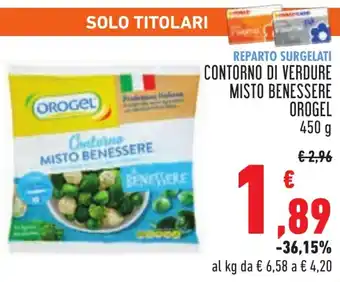 Conad CONTORNO DI VERDURE MISTO BENESSERE OROGEL 450 g offerta