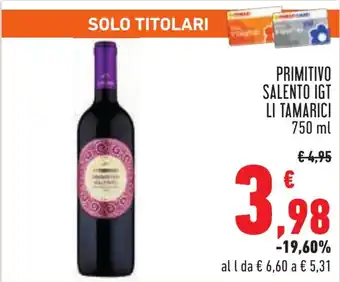 Conad PRIMITIVO SALENTO IGT LI TAMARICI 750 ml offerta