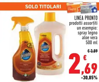 Conad LINEA PRONTO prodotti assortiti un esempio: spray legno aloe vera 500 ml offerta