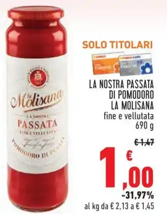 Conad City LA NOSTRA PASSATA DI POMODORO LA MOLISANA fine e vellutata 690 g offerta