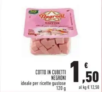Conad City COTTO IN CUBETTI NEGRONI ideale per ricette gustose 120 g offerta
